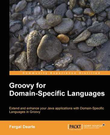 Groovy for Domain-Specific Languages